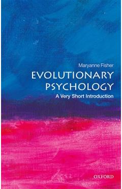 Coperta cărții 'Evolutionary Psychology: A Very Short Introduction - Maryanne L. Fisher'