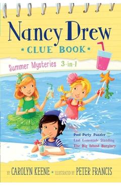 Coperta cărții 'Nancy Drew Clue Book Summer Mysteries 3-In-1: Pool Party Puzzler; Last Lemonade Standing; The Big Island Burglary -'