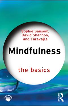 Coperta cărții 'Mindfulness: The Basics - Sophie Sansom'