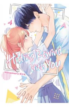 Coperta cărții 'Hitting Rewind with You 4 - Hanamaru Kira'