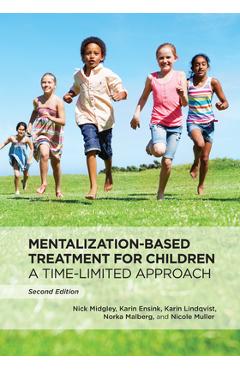 Mentalization-Based Treatment for Children: A Time-Limited Approach
