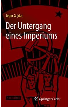 Coperta cărții 'Der Untergang Eines Imperiums - Jegor Gajdar'
