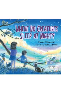 Coperta cărții 'Where Do Creatures Sleep at Night? - Steven J. Simmons'
