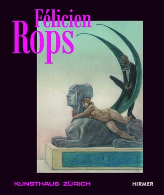 Coperta cărții 'Félicien Rops: Laboratory of Desires - Jonas Beyer'