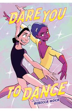 Coperta cărții 'Dare You to Dance: (A Graphic Novel) - Rebecca Mock'