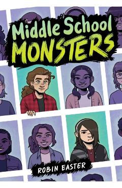 Coperta cărții 'Middle School Monsters (a Graphic Novel) - Robin Easter'