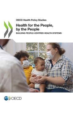 Coperta cărții 'Health for the People, by the People -'