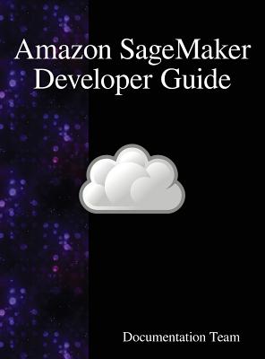 Coperta cărții 'Amazon SageMaker Developer Guide - Development Team'