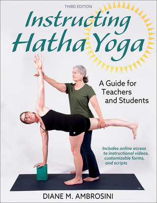 Coperta cărții 'Instructing Hatha Yoga: A Guide for Teachers and Students - Diane M. Ambrosini'