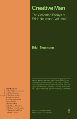 Coperta cărții 'Creative Man: The Collected Essays of Erich Neumann, Volume 2 - Erich Neumann'