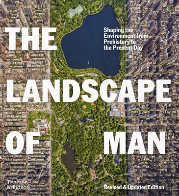 Coperta cărții 'The Landscape of Man: Shaping the Environment from Prehistory to the Present Day - Geoffrey Jellicoe'