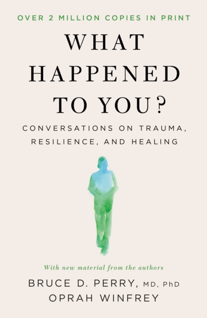Coperta cărții 'What Happened to You?: Conversations on Trauma, Resilience, and Healing - Oprah Winfrey'