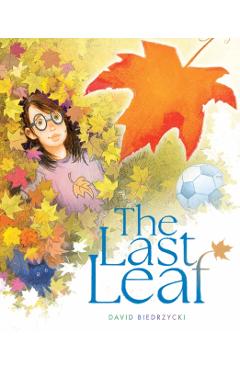 Coperta cărții 'The Last Leaf - David Biedrzycki'