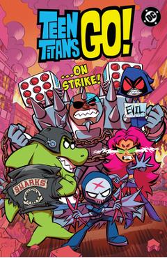 Coperta cărții 'Teen Titans Go! ...on Strike! - Sholly Fisch'