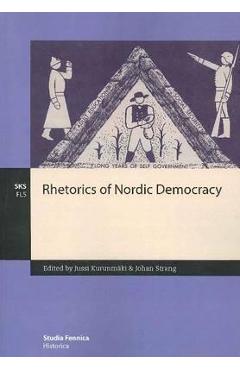 Coperta cărții 'Rhetorics of Nordic Democracy - Jussi Kurunmäki'