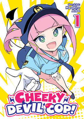 Coperta cărții 'Cheeky Devil Cop! Vol. 1 - Masahiro Anbe'