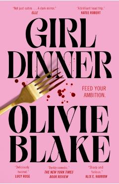 Coperta cărții 'Girl Dinner - Olivie Blake'