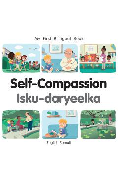 Coperta cărții 'My First Bilingual Book - Self-Compassion (English-Somali) - Patricia Billings'