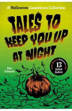 Coperta cărții 'Tales to Keep You Up at Night: A Halloween Countdown Collection - Dan Poblocki'