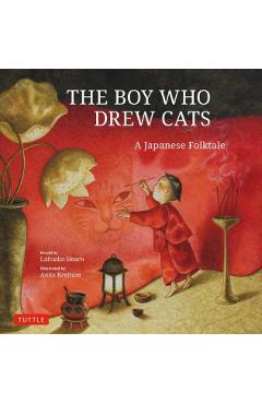 The Boy Who Drew Cats: A Japanese Folktale - Lafcadio Hearn