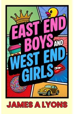 Coperta cărții 'East End Boys and West End Girls - James A. Lyons'