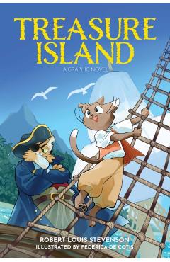 Coperta cărții 'Treasure Island: A Graphic Novel - Robert Louis Stevenson'