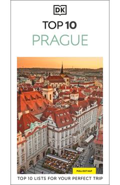 Coperta cărții 'DK Top 10 Prague: Top 10 Lists for Your Perfect Trip, Plus an All-Weather Folded Map -'