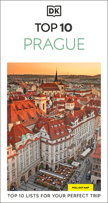 Coperta cărții 'DK Top 10 Prague: Top 10 Lists for Your Perfect Trip, Plus an All-Weather Folded Map -'