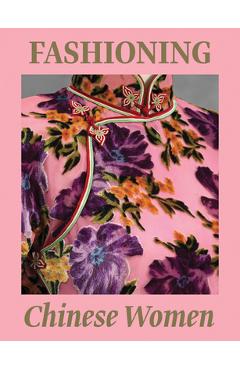 Coperta cărții 'Fashioning Chinese Women: Empire to Modernity - Michaela Hansen'