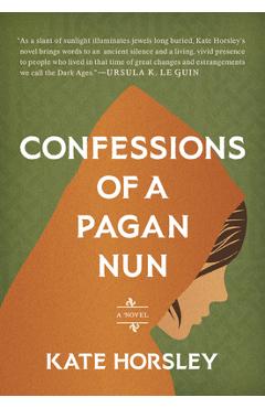 Coperta cărții 'Confessions of a Pagan Nun - Kate Horsley'