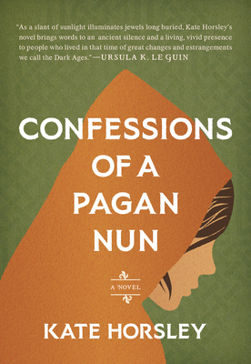 Coperta cărții 'Confessions of a Pagan Nun - Kate Horsley'