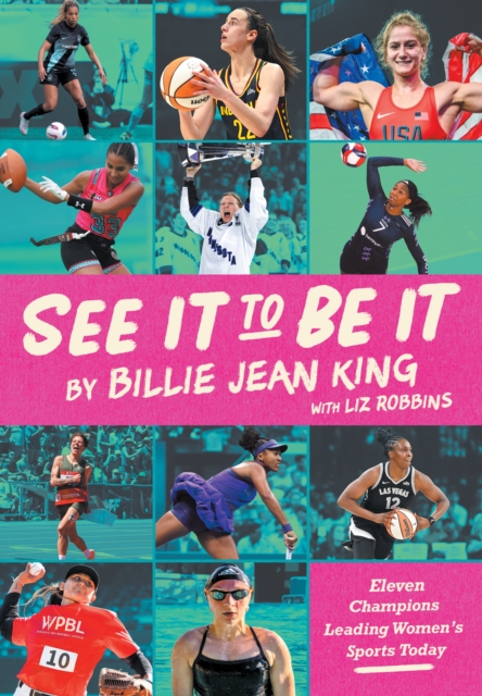 Coperta cărții 'See It to Be It: Eleven Champions Leading Women's Sports Today - Billie Jean King'