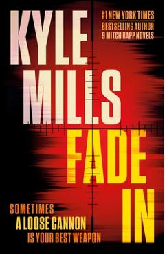 Coperta cărții 'Fade in: A Thriller - Kyle Mills'