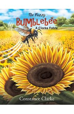 Coperta cărții 'The Fuzzy Bumblebee - Constance Clarke'