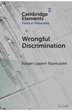 Coperta cărții 'Wrongful Discrimination - Kasper Lippert-rasmussen'