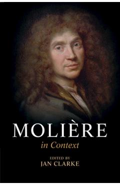 Coperta cărții 'Molière in Context - Jan Clarke'