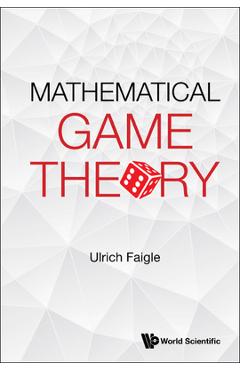 Coperta cărții 'Mathematical Game Theory -'