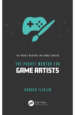 Coperta cărții 'The Pocket Mentor for Game Artists - Sander Flisijn'