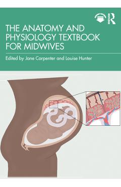 Coperta cărții 'The Anatomy and Physiology Textbook for Midwives - Jane Carpenter'