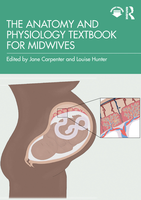 Coperta cărții 'The Anatomy and Physiology Textbook for Midwives - Jane Carpenter'