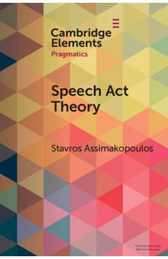 Coperta cărții 'Speech ACT Theory: Between Narrow and Broad Pragmatics - Stavros Assimakopoulos'