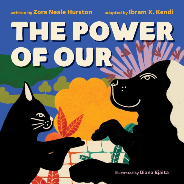 Coperta cărții 'The Power of Our - Zora Neale Hurston'