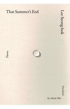 That Summer's End: Poems - Lee Seong-bok