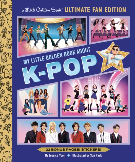 Coperta cărții 'My Little Golden Book about K-Pop Ultimate Fan Edition: 22 Bonus Pages! Stickers! - Jessica Yoon'
