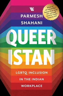 Coperta cărții 'Queeristan: LGBTQ Inclusion in the Indian Workplace - Parmesh Shahani'