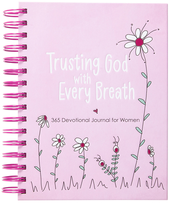 Coperta cărții 'Trusting God with Every Breath: 365 Devotional Journal for Women - Amy Mecham'