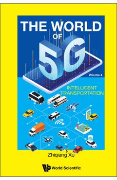 World of 5g, the (V4) - Intelligent Transportation -