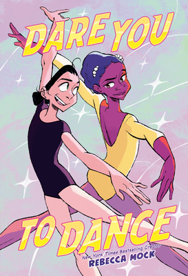 Coperta cărții 'Dare You to Dance: (A Graphic Novel) - Rebecca Mock'