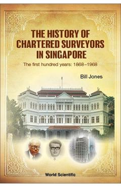 Coperta cărții 'The History of Chartered Surveyors in Singapore -'