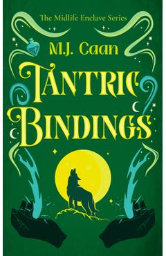 Coperta cărții 'Tantric Bindings - M. J. Caan'